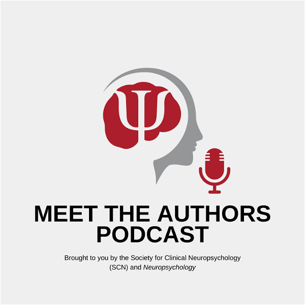 Artwork for Meet the Authors: A Neuropsychology Podcast
