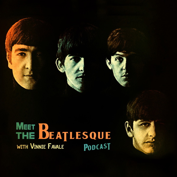 Artwork for Meet The Beatlesque with Vinnie Favale