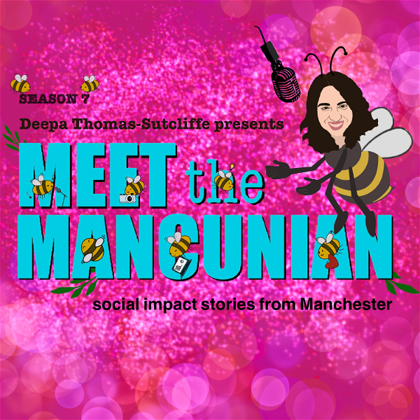 Artwork for Meet the Mancunian Podcast: social impact stories from Manchester