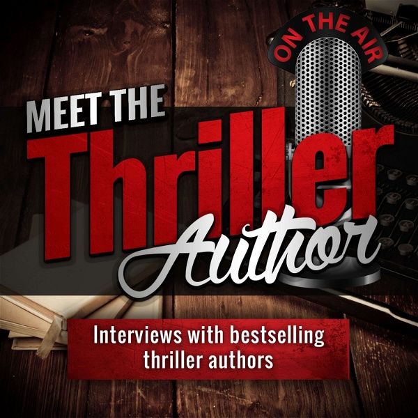 Artwork for Meet the Thriller Author