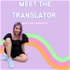 Meet the Translator