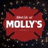 Meet Us At Molly‘s