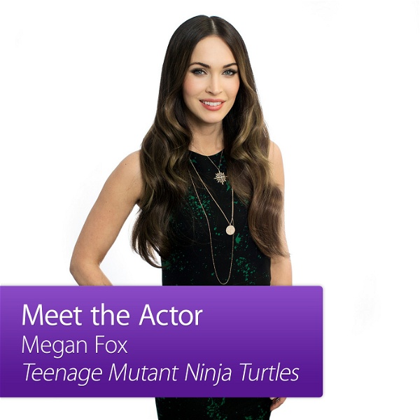 Artwork for Megan Fox: Meet the Actor