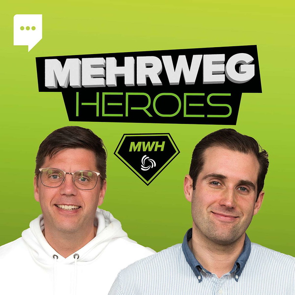 Artwork for MEHRWEG HEROES – Welt retten für Anfänger und Profis