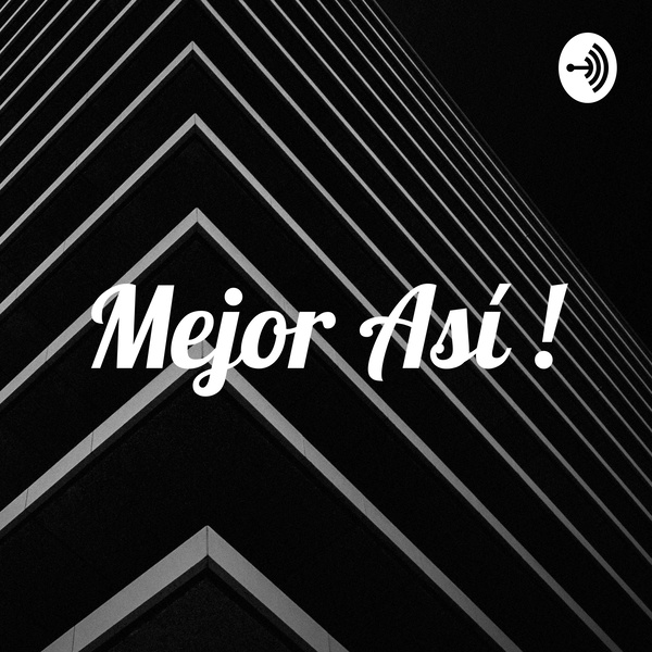 Artwork for Mejor Así !