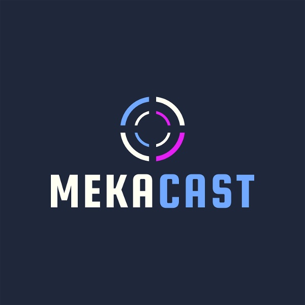 Artwork for MEKAcast