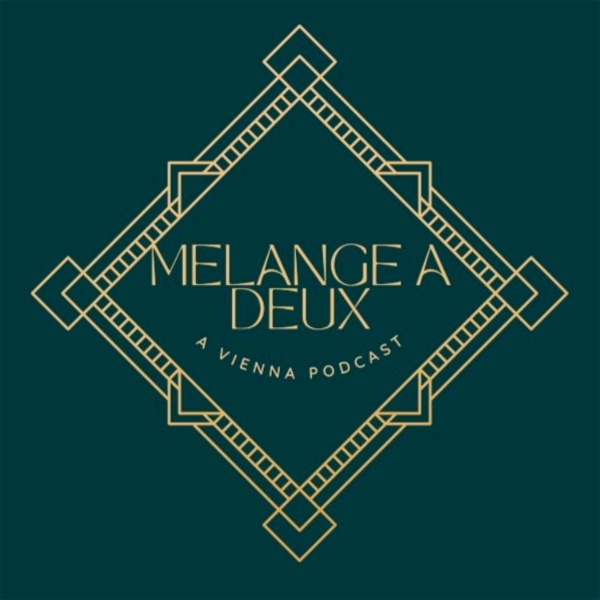 Artwork for Melange A Deux: A Vienna Podcast
