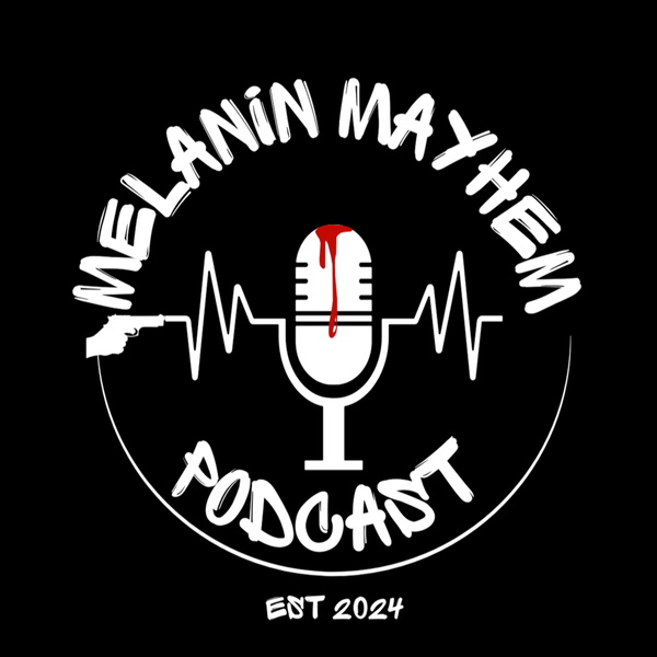 Artwork for Melanin Mayhem Podcast