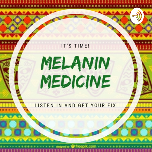 Artwork for Melanin Medicine