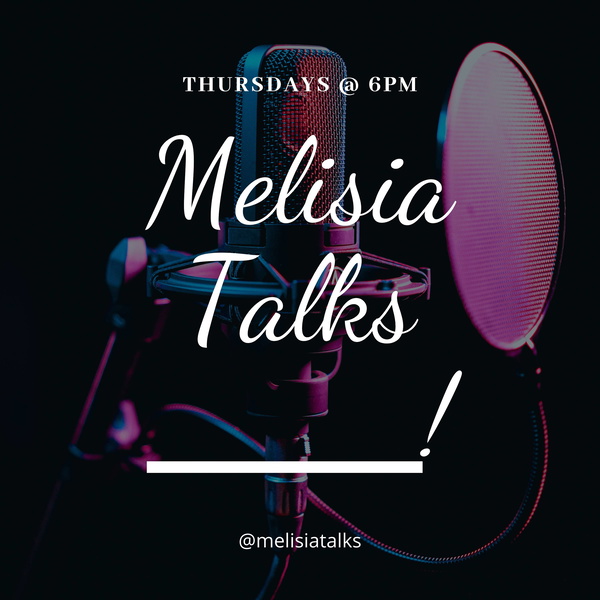 Artwork for Melisia Talks!