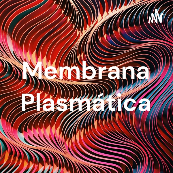 Artwork for Membrana Plasmática