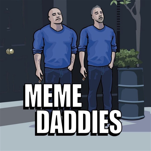 Artwork for Meme Daddies