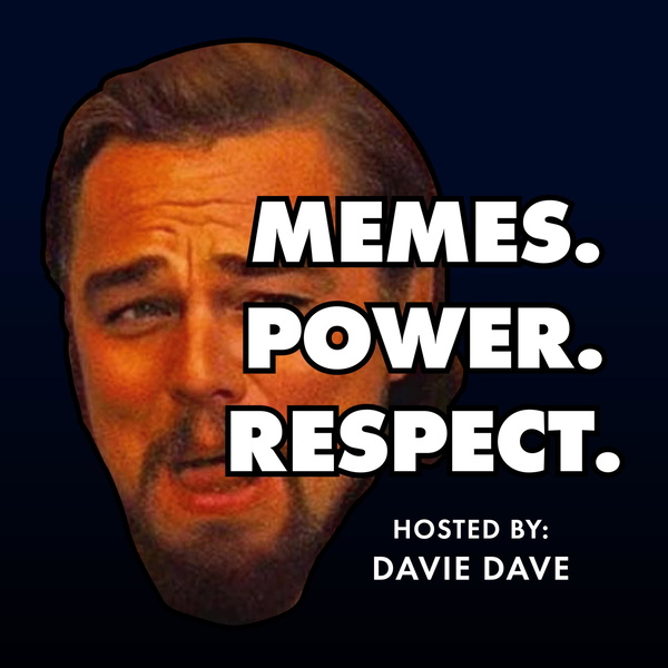 Artwork for MEMES. POWER. RESPECT.