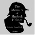 Memoirs of Sherlock Holmes (version 2), The by Sir Arthur Conan Doyle (1859 - 1930)