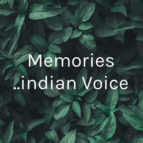 Artwork for Memories ..indian Voice