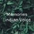 Memories ..indian Voice