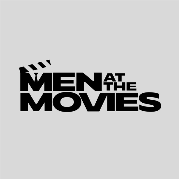 Artwork for Men at the Movies Podcast