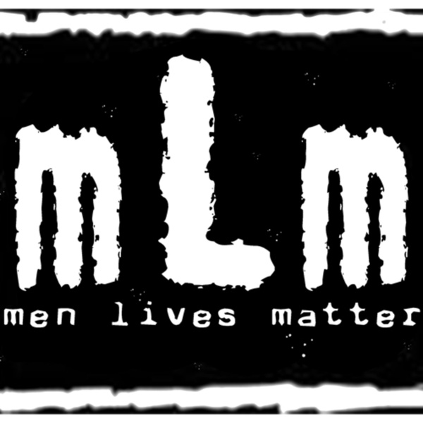 Artwork for Men Lives Matter Show