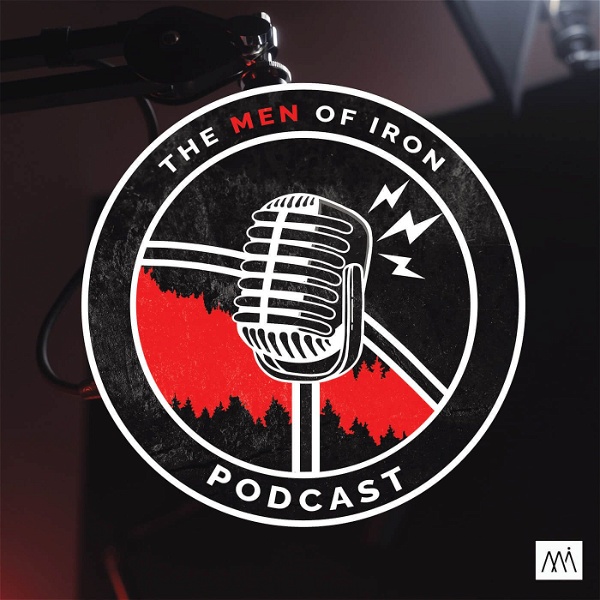 Artwork for Men of Iron Podcast
