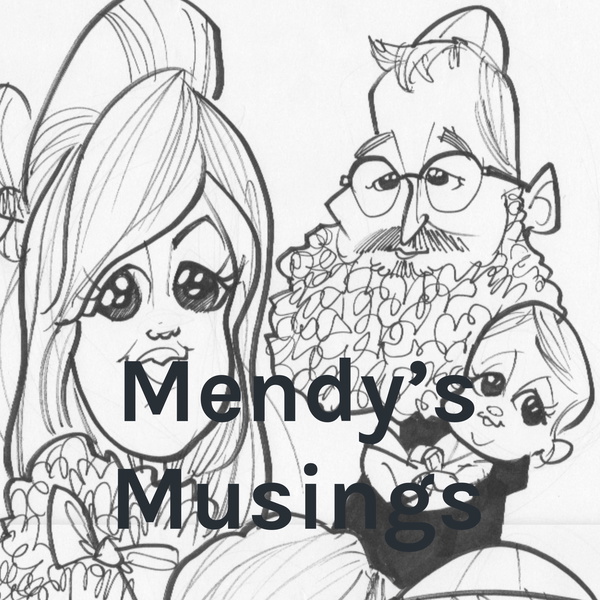 Artwork for Mendy's Musings