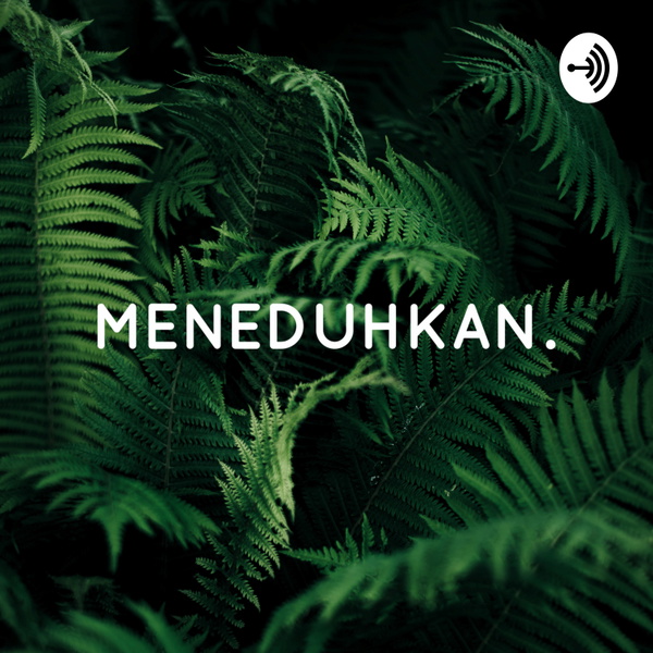 Artwork for Meneduhkan.