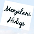 Menjalani Hidup