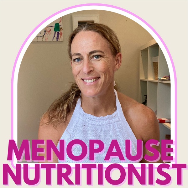 Artwork for Menopause Nutritionist Podcast