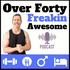 Over 40: Freakin Awesome | Fitness For Men | Mens Healthy Lifestyle | Mens Fat Loss Over 40