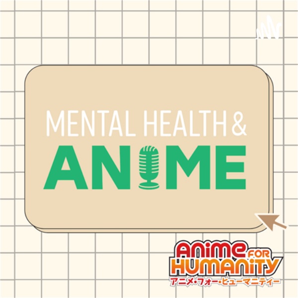 Artwork for Mental Health and Anime
