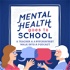 Mental Health Goes to School