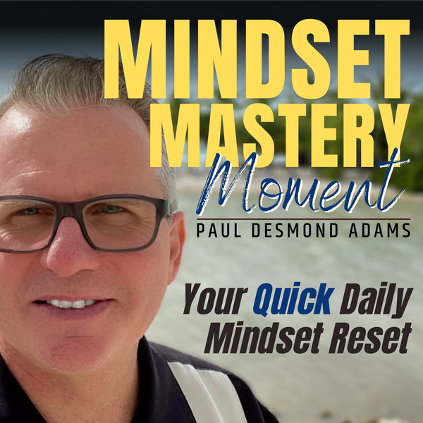 Artwork for Mindset Mastery Moment