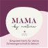Der Mama by nature Podcast - Empowerment für deine Schwangerschaft & Geburt