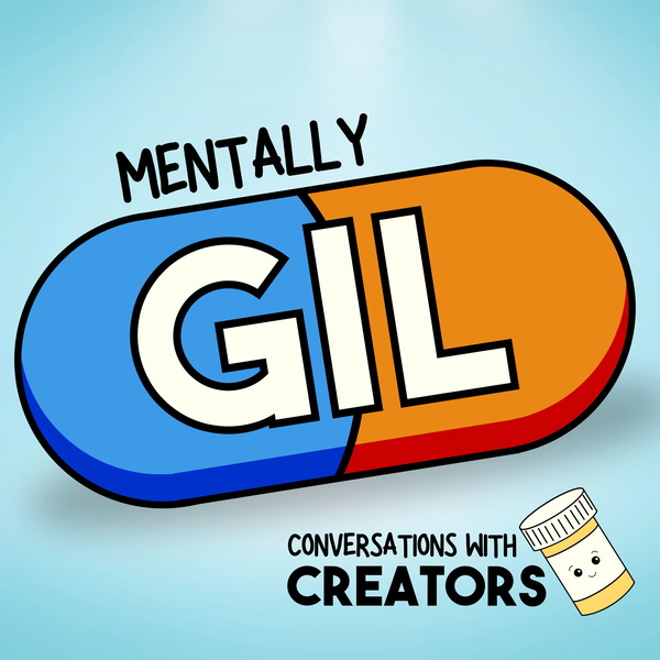 Artwork for Mentally Gil: Conversations with Creators