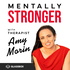 Mentally Stronger with Therapist Amy Morin