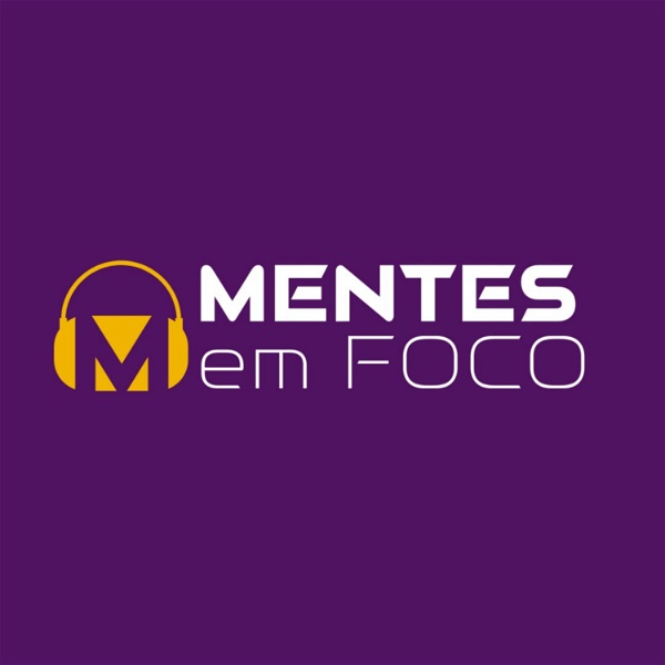 Artwork for Mentes em Foco Podcast