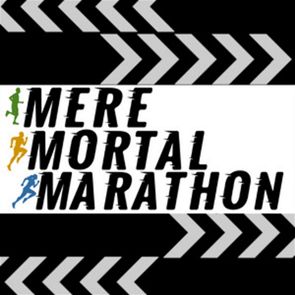 Artwork for Mere Mortal Marathon Podcast