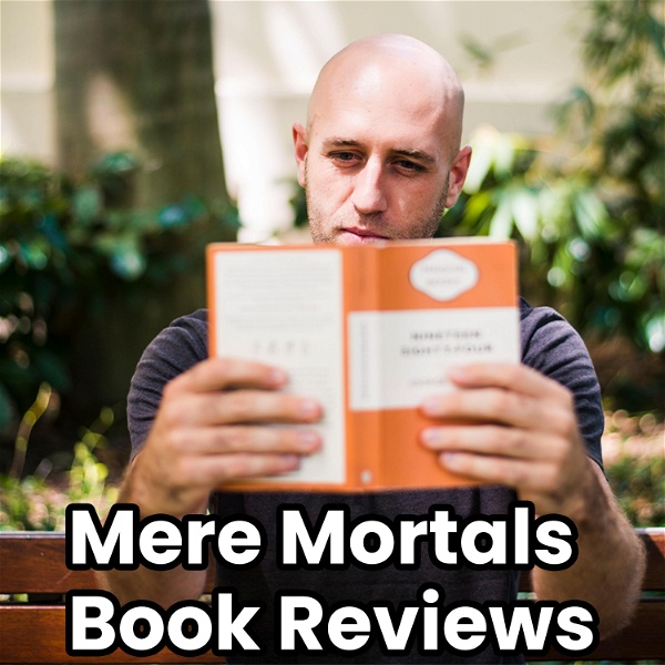 Artwork for Mere Mortals Book Reviews