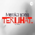 Mereka Yang Terlihat