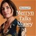 Merryn Talks Money