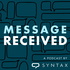 Message Received: a Syntax podcast