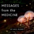 Messages from the Medicine