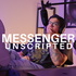 MessengerUnscripted
