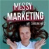 Messy Marketing | Copywriting & Launch Podcast mit Fokus auf ethisches Marketing