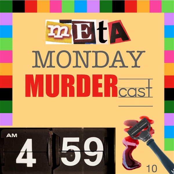 Artwork for Meta Monday MurderCast