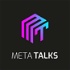 Meta Talks Podcast