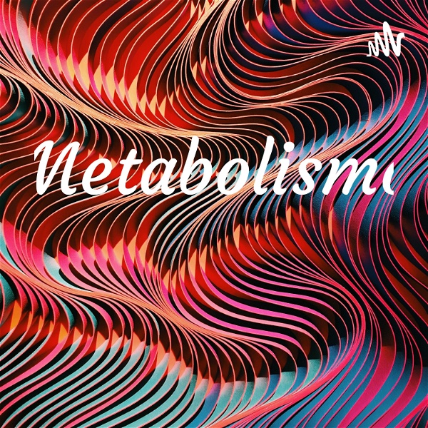 Artwork for Metabolismo