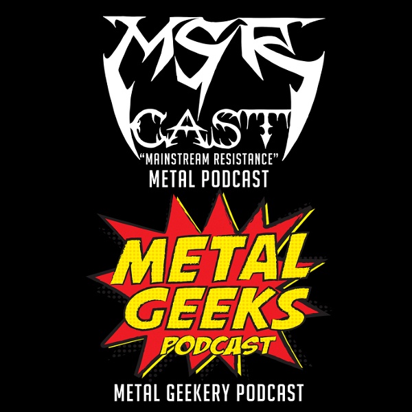 Artwork for Metal Geeks Podcast/MSRcast Metal Podcast