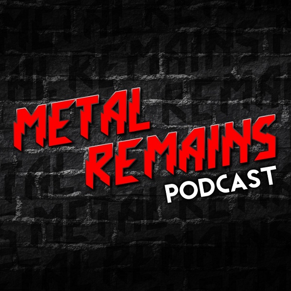 Artwork for Metal Remains Podcast