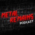 Metal Remains Podcast