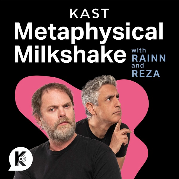 Artwork for Metaphysical Milkshake with Rainn & Reza